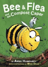 Bee  Flea And The Compost Caper