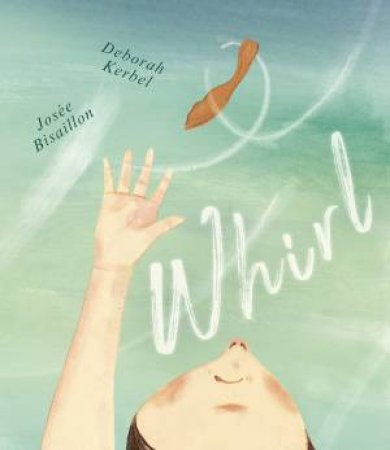 Whirl by Deborah Kerbel 