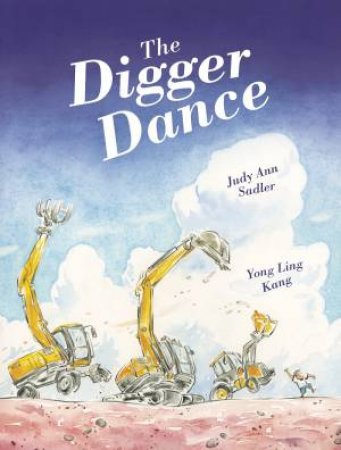 Digger Dance by Judy Ann Sadler