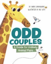 Odd Couples A Guide to Unlikely Animal Pairs