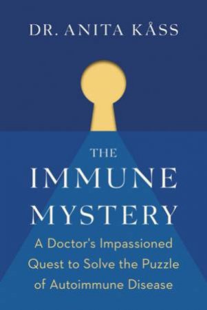 The Immune Mystery by Anita Kss & Alison McCullough