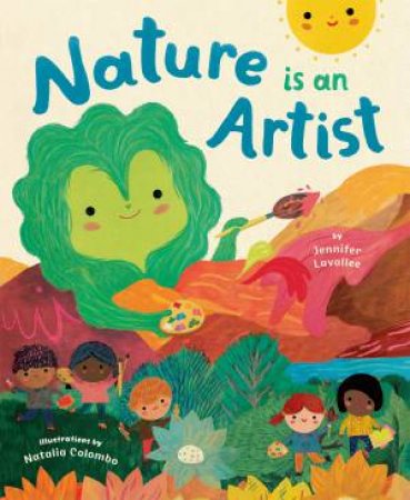 Nature is an Artist by Jennifer Lavallee & Natalia Colombo