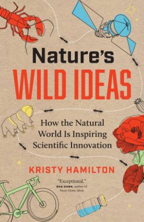 Nature's Wild Ideas by Kristy Hamilton