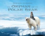 The Orphan And The Polar Bear