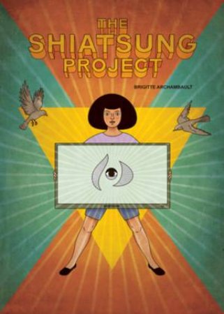 The Shiatsung Project by Brigitte Archambault & Aleshia Jensen