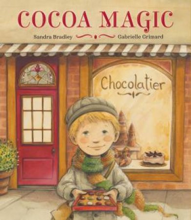 Cocoa Magic by Sandra Bradley & Gabrielle Grimard