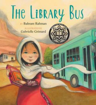 The Library Bus by Bahram Rahman & Gabrielle Grimard