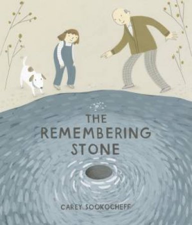 The Remembering Stone by Carey Sookocheff