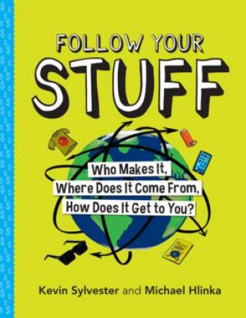 Follow Your Stuff by Kevin Sylvester & Michael Hlinka