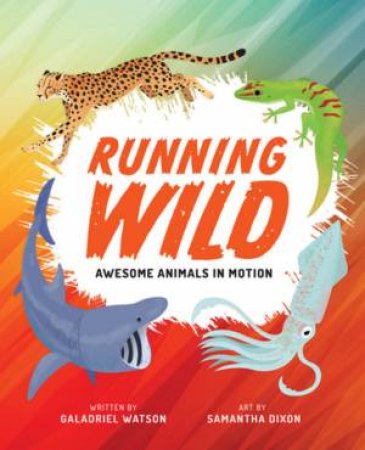 Running Wild by Galadriel Watson & Samantha Dixon