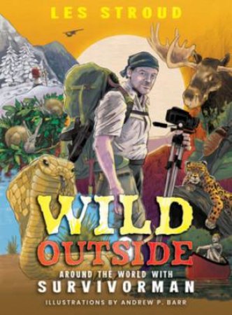 Wild Outside by Les Stroud & Andrew Barr