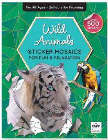 Sticker Mosiacs: Wild Animals by Various