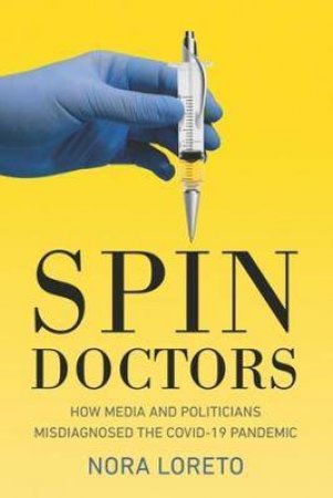 Spin Doctors by Nora Loreto