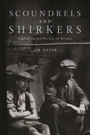 Scoundrels and Shirkers by Jim Silver