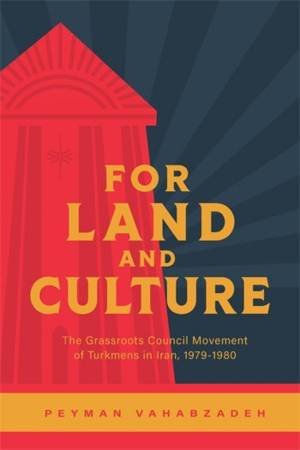 For Land and Culture by Peyman Vahabzadeh