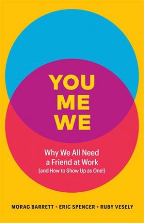 You, Me, We by Morag Barrett & Eric Spencer & Ruby Vesely