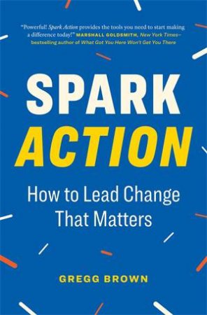 Spark Action by Gregg Brown