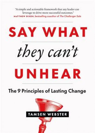 Say What They Can't Unhear by Tamsen Webster