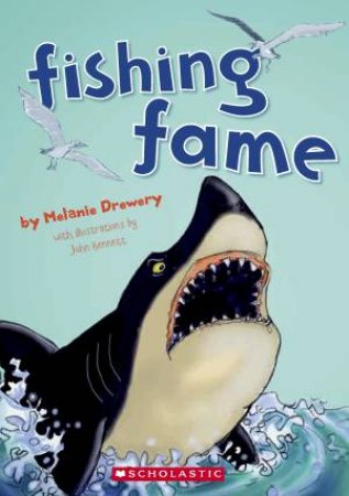 Fishing Fame by Melanie Drewery