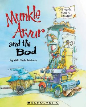 Munkle Arvur and the Bod by Nikki Slade-Robinson