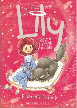 Lily Gets In a Pink Pickle by Elizabeth Pulford