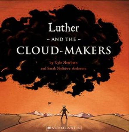 Luther and the Cloud-Makers by Kyle Mewburn