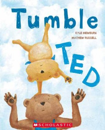 Tumble Ted by Kyle Mewburn