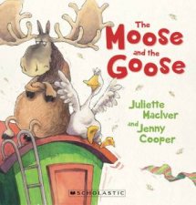 Moose and the Goose