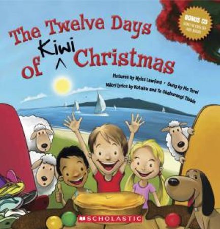 The 12 Days of Kiwi Christmas + CD by Pio Terei