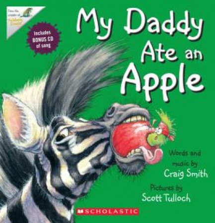 My Daddy Ate an Apple + CD by Craig Smith