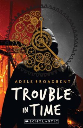 Trouble in Time by Adele Broadbent