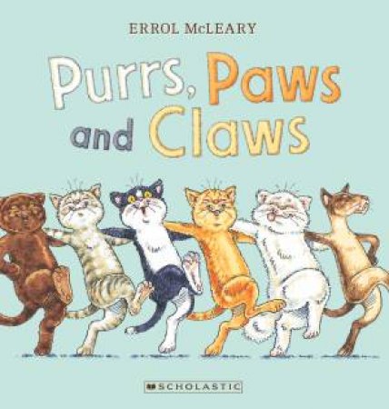 Purrs, Paws and Claws by Errol McLeary