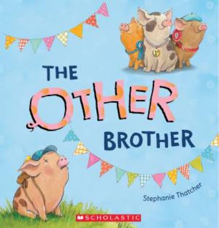 The Other Brother by Stephanie Thatcher