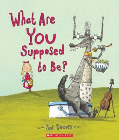 What Are You Supposed To Be? by Paul Beavis