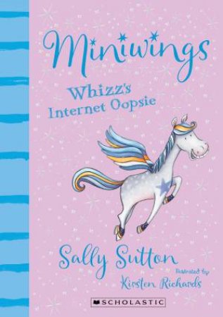 Whizzs Internet Oopsie by Sally Sutton