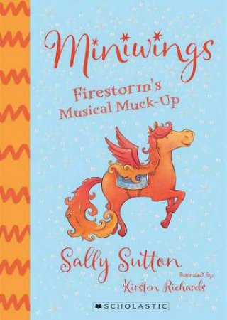 Firestorms Musical Muck Up by Sally Sutton