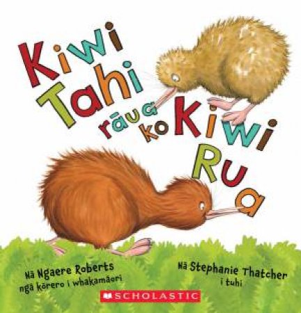 Kiwi One And Kiwi Two (Maori Edition) by Stephanie Thatcher