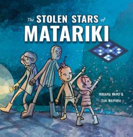 Stolen Stars of Matariki by Miriama Kamo