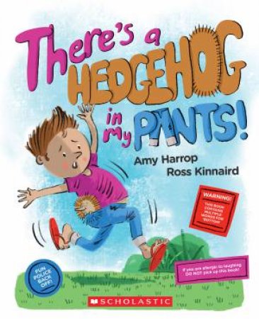 Theres A Hedgehog In My Pants by Amy Harrop