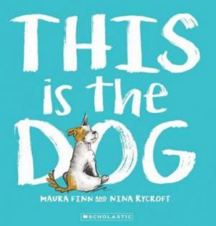 This Is The Dog by Maura Finn