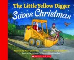 The Little Yellow Digger Saves Christmas