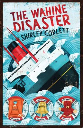 My New Zealand Story: The Wahine Disaster by Shirley Corlett