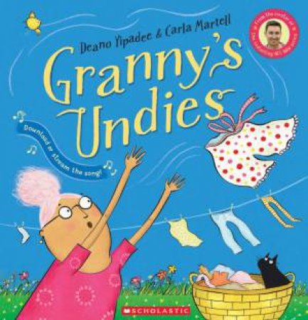 Granny's Undies by Deano Yipadee & Carla  Martell