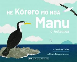 HE KORERO MO NGA MANU Words About Birds (MAORI Edition) by Geoffrey Fuller & Geoffrey Fuller