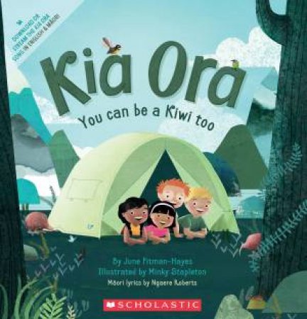 Kia Ora You Can Be A Kiwi Too by Ngaere Roberts & Minky Stapleton & June Pitman-Hayes