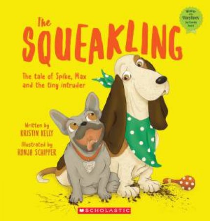 The Squeakling by Kristin Kelly & Ronja Schipper