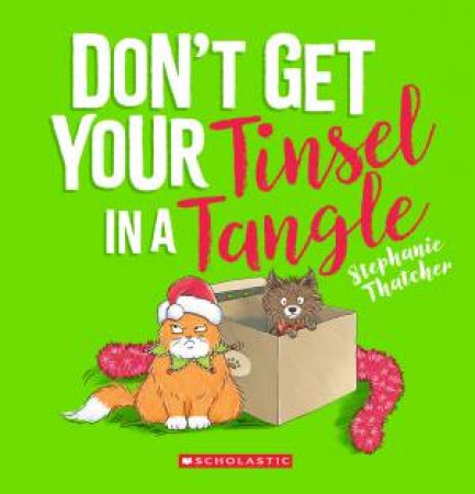 Don't Get Your Tinsel in a Tangle by Stephanie Thatcher & Stephanie Thatcher