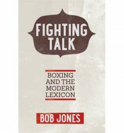 Fighting Talk by Bob Jones