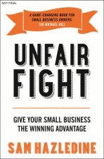 Unfair fight Give your small business the winning advantage