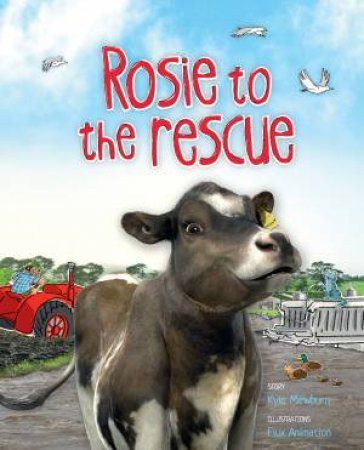 Rosie to the rescue by Kyle Mewburn